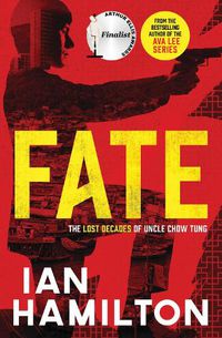 Cover image for Fate: The Lost Decades of Uncle Chow Tung: Book 1