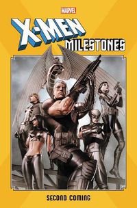 Cover image for X-men Milestones: Second Coming