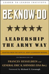 Cover image for Be Know Do: Leadership the Army Way