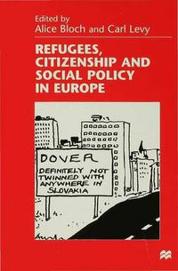 Cover image for Refugees, Citizenship and Social Policy in Europe