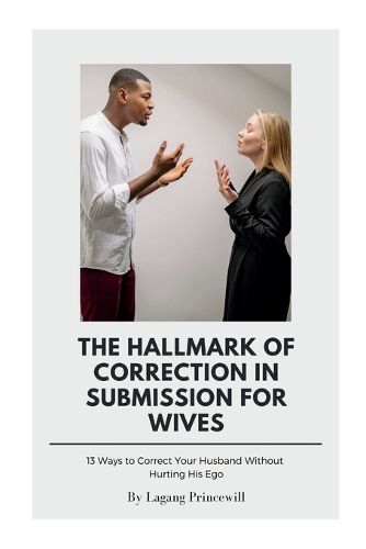 Cover image for The Hallmark of Correction in Submission for Wives