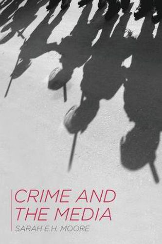 Cover image for Crime and the Media