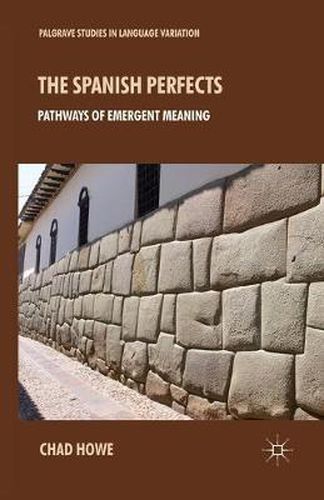 Cover image for The Spanish Perfects: Pathways of Emergent Meaning