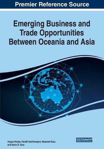 Cover image for Emerging Business and Trade Opportunities Between Oceania and Asia