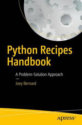 Cover image for Python Recipes Handbook: A Problem-Solution Approach