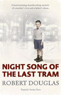 Cover image for Night Song of the Last Tram - A Glasgow Childhood