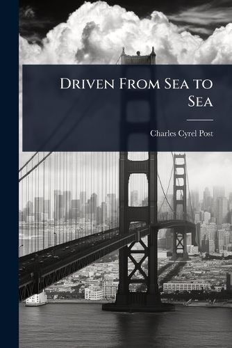 Cover image for Driven From Sea to Sea