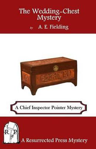 Cover image for The Wedding-Chest Mystery: A Chief Inspector Pointer Mystery