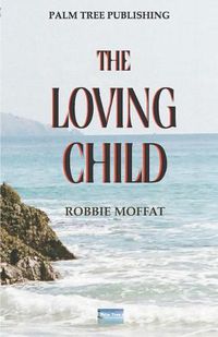 Cover image for The Loving Child