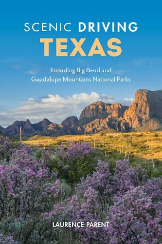 Cover image for Scenic Driving Texas: Including Big Bend and Guadalupe Mountains National Parks