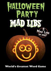 Cover image for Halloween Party Mad Libs: World's Greatest Word Game