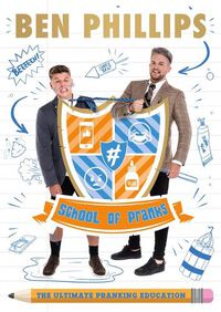 Cover image for School of Pranks: The Ultimate Pranking Education