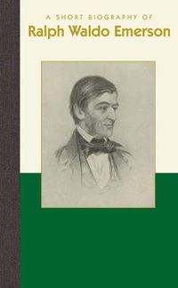 Cover image for A Short Biography of Ralph Waldo Emerson