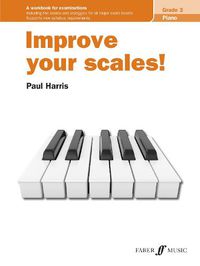 Cover image for Improve your scales! Piano Grade 3