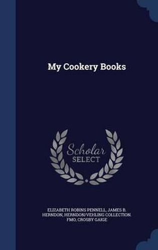 Cover image for My Cookery Books