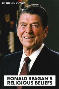 Cover image for Ronald Reagan's Religious Beliefs