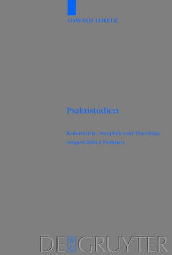 Cover image for Psalmstudien: Kolometrie, Strophik und Theologie ausgewahlter Psalmen