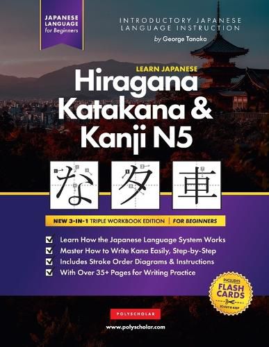 Cover image for Learn Japanese Hiragana, Katakana and Kanji N5 - Workbook for Beginners: The Easy, Step-by-Step Study Guide and Writing Practice Book: Best Way to Learn Japanese and How to Write the Alphabet of Japan (Letter Chart Inside)