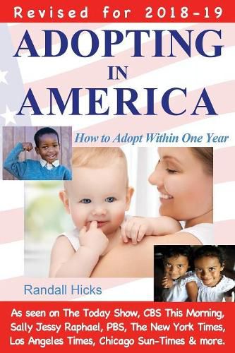 Cover image for Adopting in America: How to Adopt Within One Year (2018-19 edition)