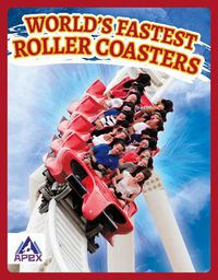 Cover image for World's Fastest Roller Coasters