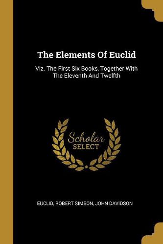 Cover image for The Elements Of Euclid