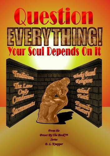 Cover image for Question Everything! - Your Soul Depends On It