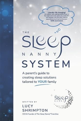 Cover image for The Sleep Nanny System: A Parent's Guide to Creating Sleep Solutions Tailored to Your Family