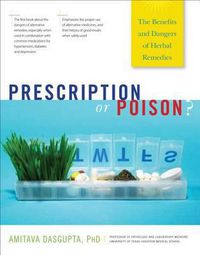 Cover image for Prescription or Poison?: The Benefits and Dangers of Herbal Remedies