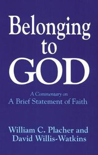 Cover image for Belonging to God: A Commentary on  A Brief Statement of Faith