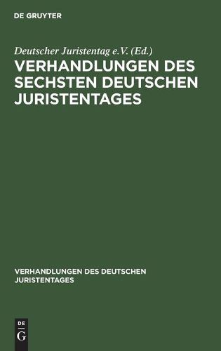 Cover image for Verhandlungen Des Sechsten Deutschen Juristentages