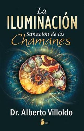 Cover image for La Iluminacion: Sanacion de los Chamanes