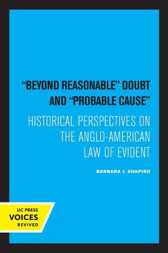 Cover image for Beyond Reasonable Doubt and Probable Cause: Historical Perspectives on the Anglo-American Law of Evidence