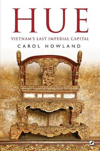 Cover image for Hue: Vietnam's Last Imperial Capital