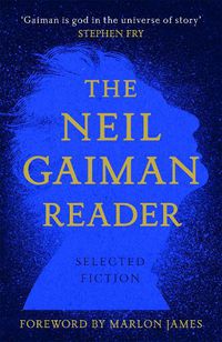 Cover image for The Neil Gaiman Reader: Selected Fiction