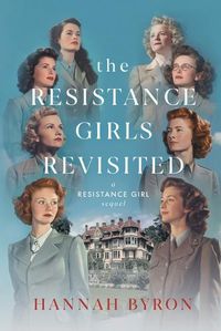 Cover image for The Resistance Girls Revisited