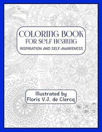 Cover image for Coloring Book For Self Healing: Inspiration and Self-Awareness