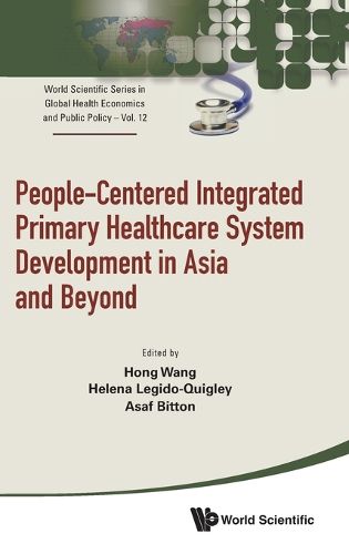 Cover image for People-centered Integrated Primary Healthcare System Development In Asia And Beyond
