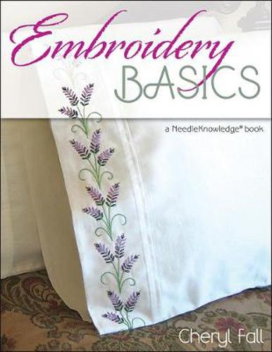 Cover image for Embroidery Basics: A Needle Knowledge Book