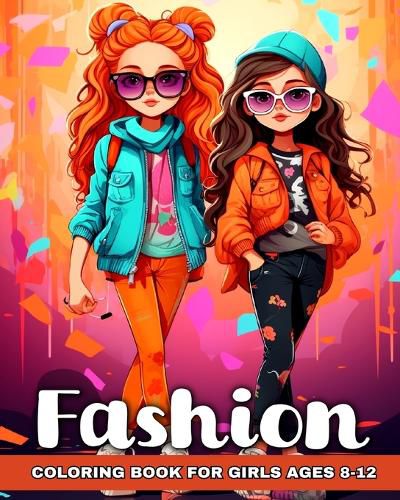 Cover image for Fashion Coloring Book for Girls Ages 8-12
