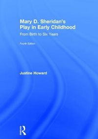 Cover image for Mary D. Sheridan's Play in Early Childhood: From Birth to Six Years