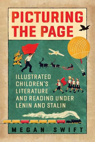 Cover image for Picturing the Page: Illustrated Children's Literature and Reading under Lenin and Stalin