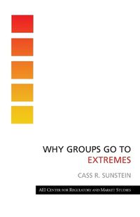 Cover image for Why Groups Go to Extremes