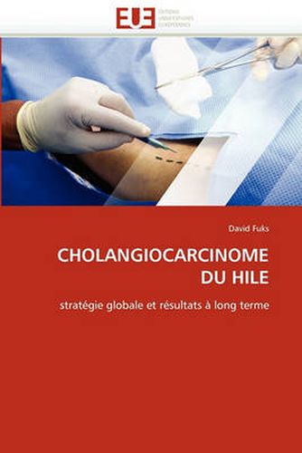 Cover image for Cholangiocarcinome Du Hile