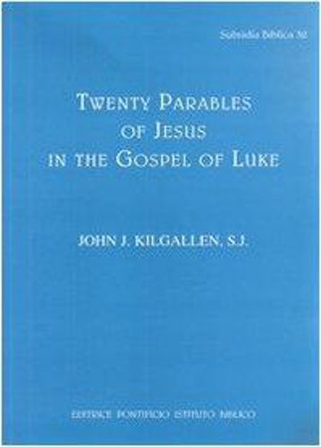 Twenty Parables of Jesus in the Gospel of Luke