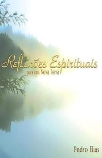 Cover image for Reflexoes Espirituais para uma Nova Terra