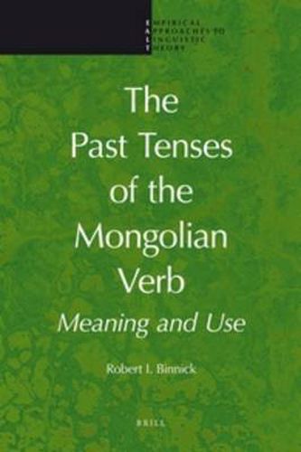 Cover image for The Past Tenses of the Mongolian Verb: Meaning and Use