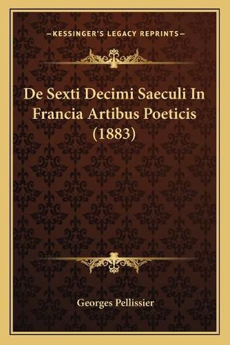 de Sexti Decimi Saeculi in Francia Artibus Poeticis (1883)