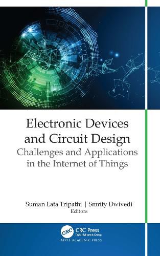 Cover image for Electronic Devices and Circuit Design: Challenges and Applications in the Internet of Things