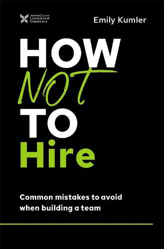 Cover image for How Not to Hire: Common Mistakes to Avoid When Building a Team