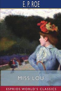 Cover image for Miss Lou (Esprios Classics)